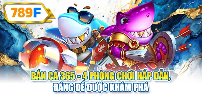 Bắn cá 365