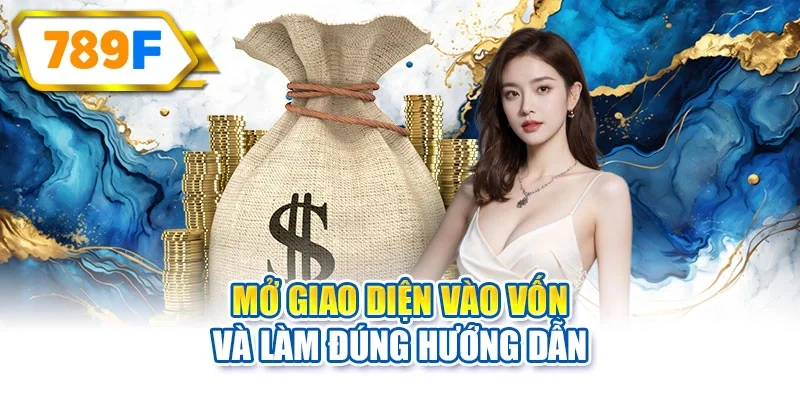 Mở giao diện vào vốn và làm đúng hướng dẫn