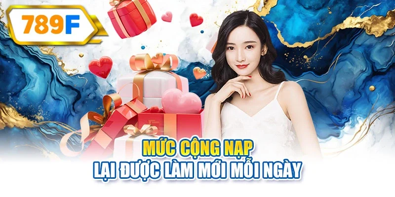 Mức cộng nạp lại được làm mới mỗi ngày